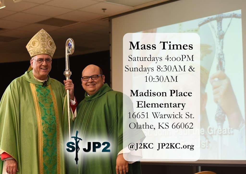 St. John Paul II | 16680 S Lind Rd, Olathe, KS 66062, USA | Phone: (913) 747-9636