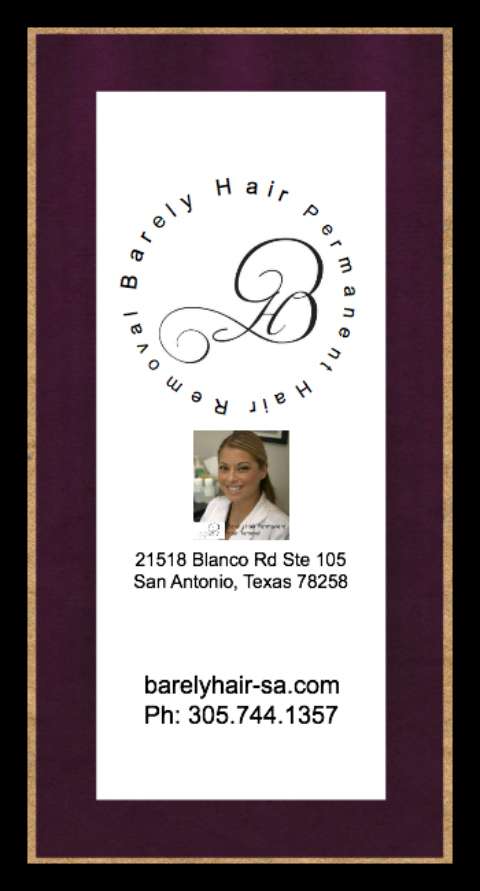 Barely Hair Permanent Hair Removal | 21518 Blanco Rd #105, San Antonio, TX 78260, USA | Phone: (305) 744-1357