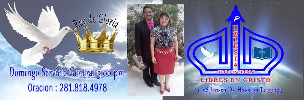 Iglesia Houston Libres en Cristo | 10126 Jensen Dr, Houston, TX 77093, USA | Phone: (281) 818-4978