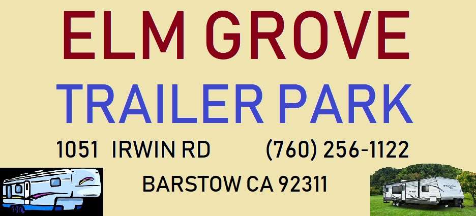 Elm Grove Trailer Park | 1051 Irwin Rd #1828, Barstow, CA 92311 | Phone: (760) 256-1122