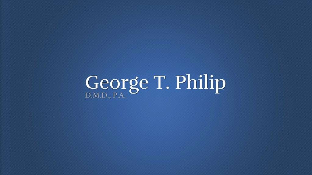 George T. Philip, D.M.D. | 2858 N Belt Line Rd #300, Sunnyvale, TX 75182, USA | Phone: (972) 285-6144