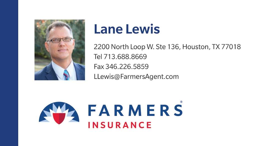 Farmers Insurance - Lane Lewis | 2200 N Loop W Ste 136, Houston, TX 77018, USA | Phone: (713) 688-8669