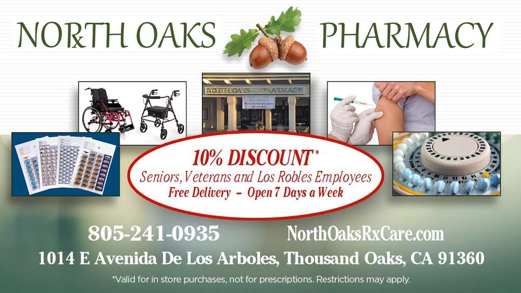 North Oaks Pharmacy | 1014 E Avenida De Los Arboles, Thousand Oaks, CA 91360, USA | Phone: (805) 241-0935