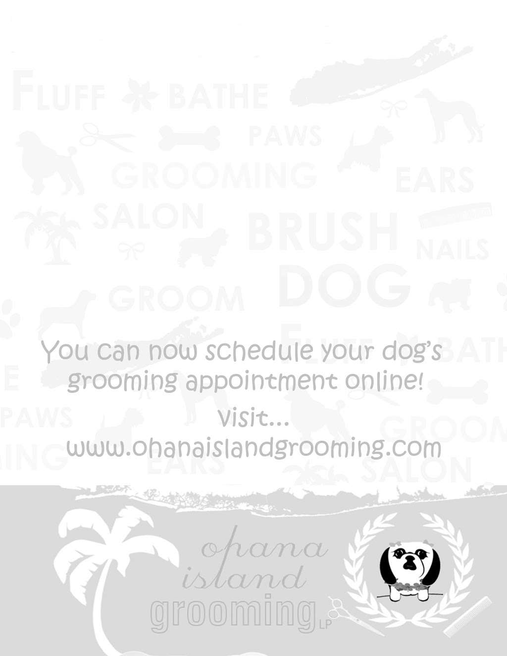 Ohana Island Grooming, L.P. | 150 N Delaware Ave, Lindenhurst, NY 11757, USA | Phone: (631) 747-7393