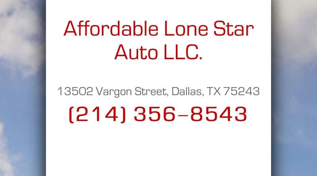 Affordable Lone Star Auto | 13502 Vargon St, Dallas, TX 75243, USA | Phone: (214) 356-8543