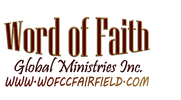 Word of Faith Christian Center | 650 Parker Rd, Fairfield, CA 94533, USA | Phone: (707) 437-2257