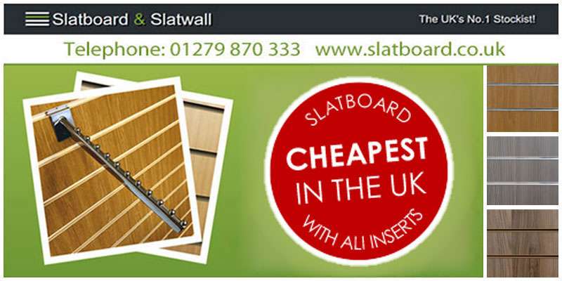 Slatboard & Slatwall | Unit 7, Takeley Business Centre, Dunmow Rd, Takeley, Bishops Stortford CM22 6SJ, UK | Phone: 01279 870333