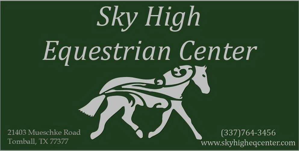 Sky High Equestrian Center | 21403 Mueschke Rd, Tomball, TX 77377, USA | Phone: (337) 764-3456