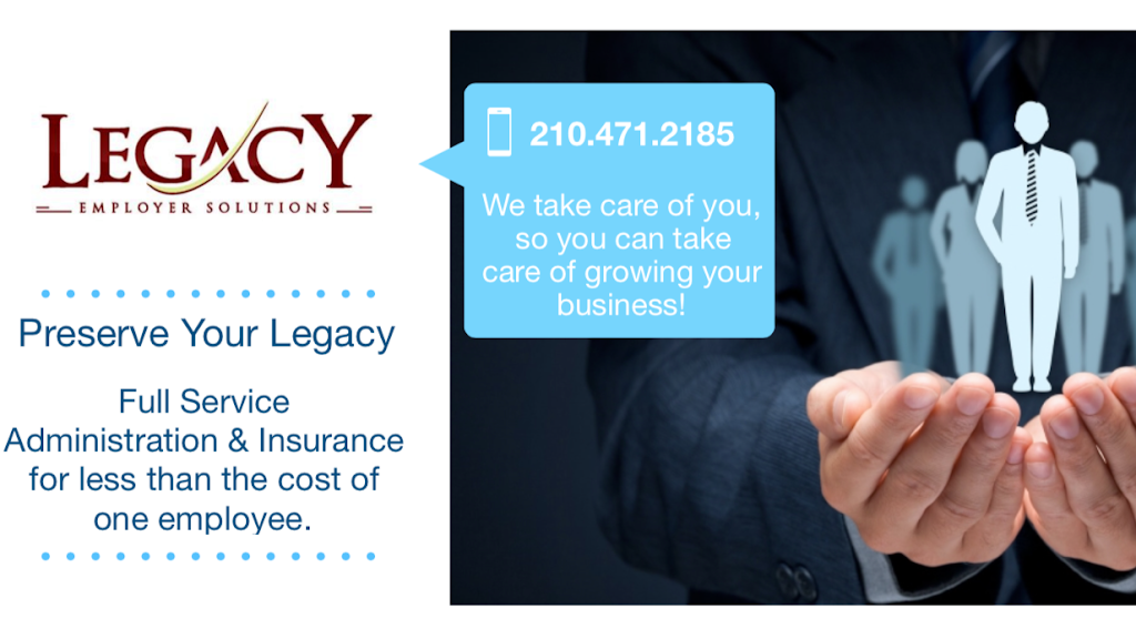 Legacy Employer Solutions | 503 Med Ct #105, San Antonio, TX 78258, USA | Phone: (210) 471-2185