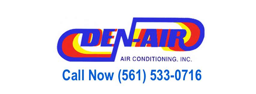 Den-Air Air Conditioning, Inc. | 1426 Skees Rd, West Palm Beach, FL 33411, USA | Phone: (561) 533-0716