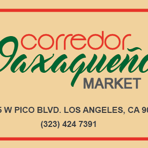 Corredor Oaxaqueño Market | 4475 Pico Blvd, Los Angeles, CA 90019, USA | Phone: (323) 424-7391