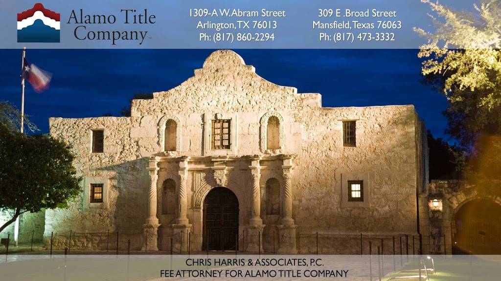 Alamo Title Company - Chris Harris & Associates, PC | 1309-A, W Abram St, Arlington, TX 76013, USA | Phone: (817) 860-2294
