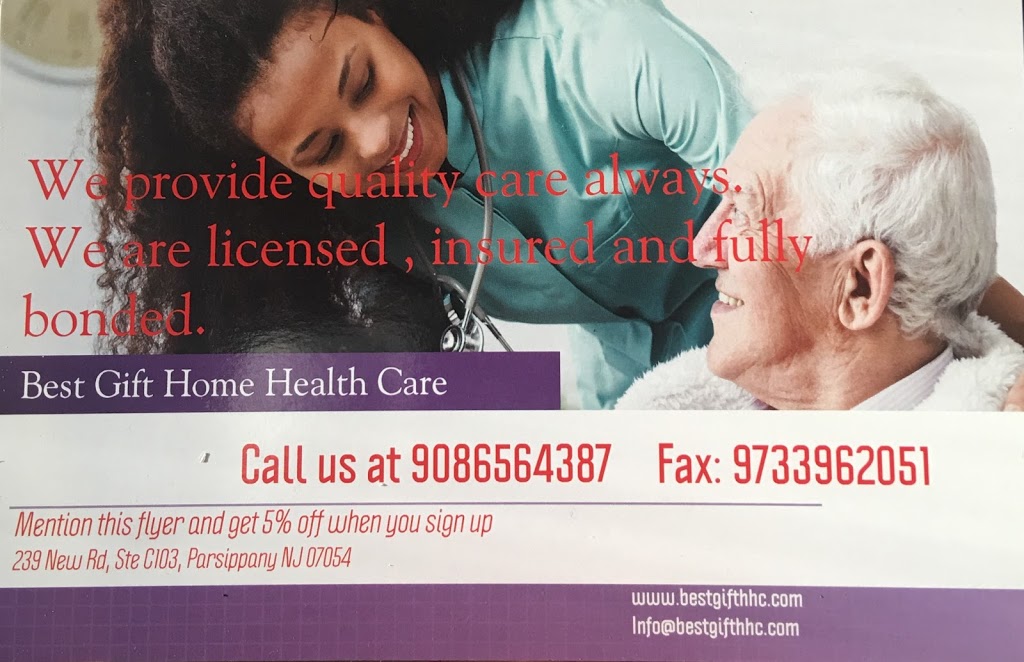 BEST GIFT HOME HEALTH CARE LLC | 245 Snyder St Suite 103, City of Orange, NJ 07050, USA | Phone: (862) 576-3281