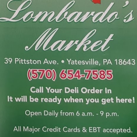 Lombardos Market | 39 Pittston Ave, Yatesville, PA 18640, USA | Phone: (570) 654-7585