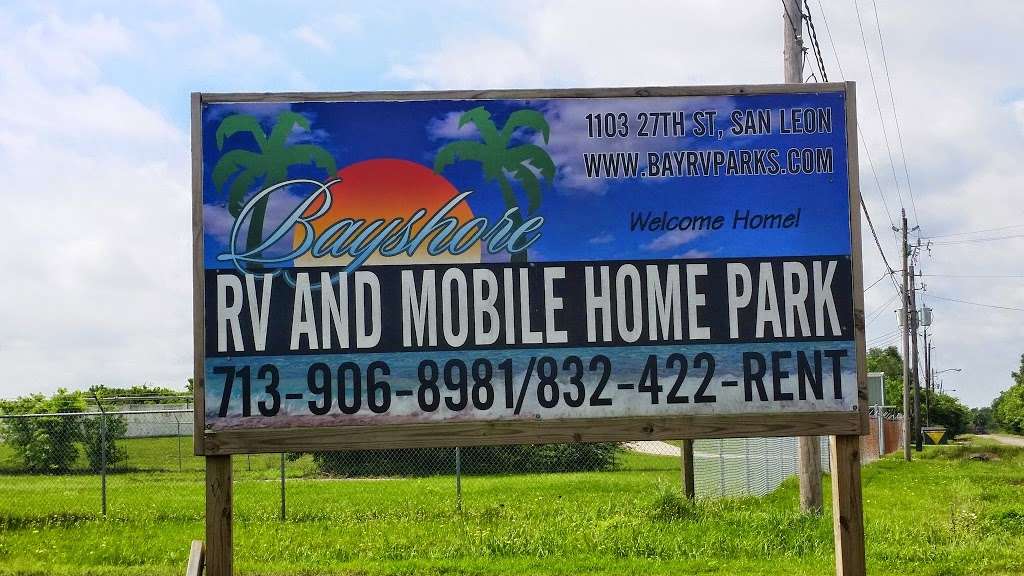 Bayshore RV & Mobile Home Park | 1103 27th St, San Leon, TX 77539, USA | Phone: (832) 422-7368