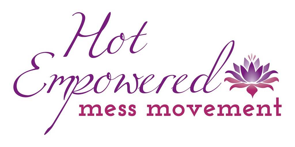 Hot Empowered Mess Movement | 6265 Ibis Ave, Ewa Beach, HI 96706, USA | Phone: (252) 349-2357