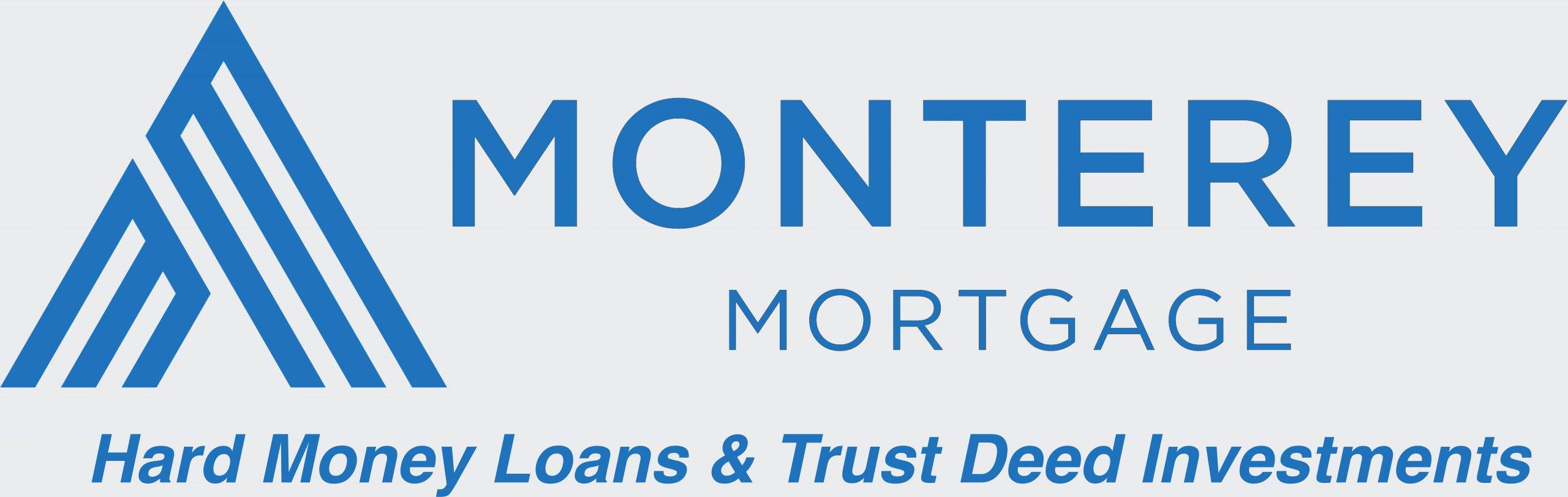 Monterey Mortgage Hard Money Loans & Trust Deed Investments | 9513 Business Center Dr Ste G, Rancho Cucamonga, CA 91730, United States | Phone: (909) 944-8001