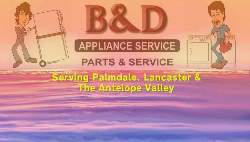 B & D Appliance Service | 42250 Ridge View Dr, Lancaster, CA 93536, USA | Phone: (661) 947-3428