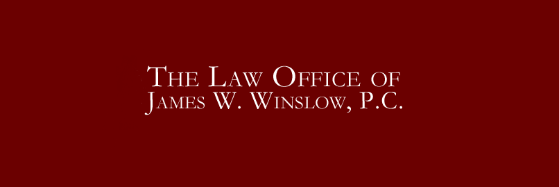 The Law Office of James W. Winslow, P.C. | 10 Little Britain Rd #201, Newburgh, NY 12550, USA | Phone: (845) 562-0500