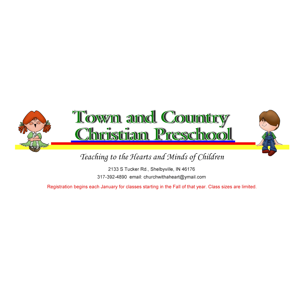 Town and Country Christian Preschool | 2133 South Tucker Road, Shelbyville, IN 46176, USA | Phone: (317) 392-4890