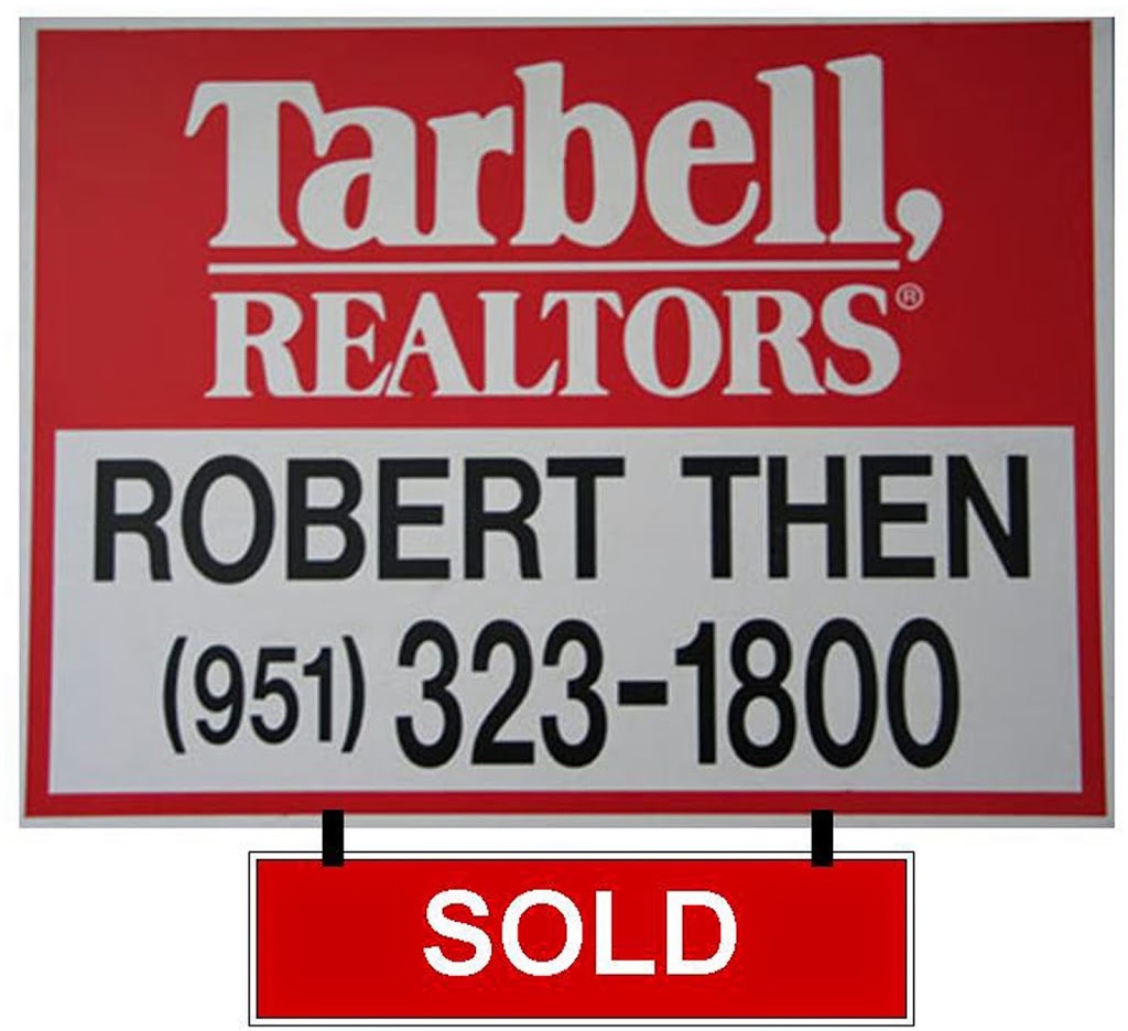 Robert Then, Tarbell Realtors | 191 Alessandro Blvd, Riverside, CA 92508 | Phone: (951) 323-1800