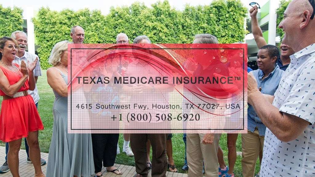 Texas Medicare Insurance | 4615 Southwest Fwy, Houston, TX 77027, USA | Phone: (281) 786-0771