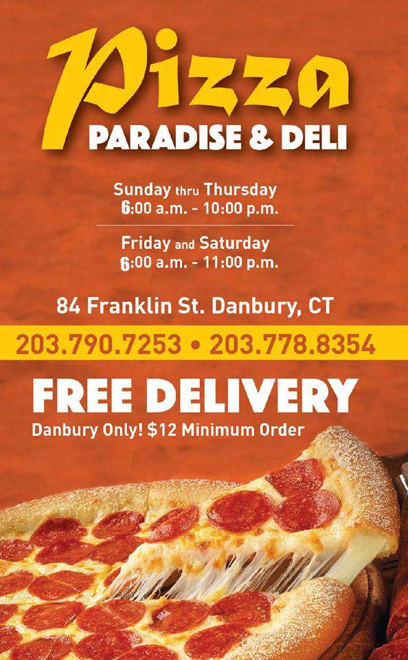 Pizza Paradise and Deli | 84 Franklin St, Danbury, CT 06810 | Phone: (203) 790-7253