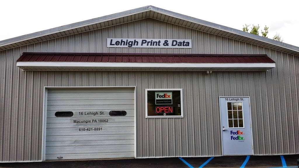 Lehigh Print and Data | 16 Lehigh St, Macungie, PA 18062 | Phone: (610) 421-8891