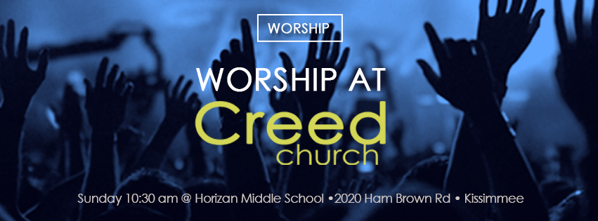 Creed Church | 2020 Ham Brown Rd, Kissimmee, FL 34746, USA | Phone: (407) 412-5213