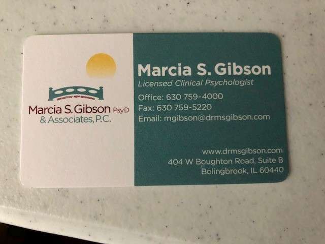 Marcia S. Gibson PSY.D. and Associates P.C. | 404 W Boughton Rd Suite A, Bolingbrook, IL 60440 | Phone: (630) 759-4000