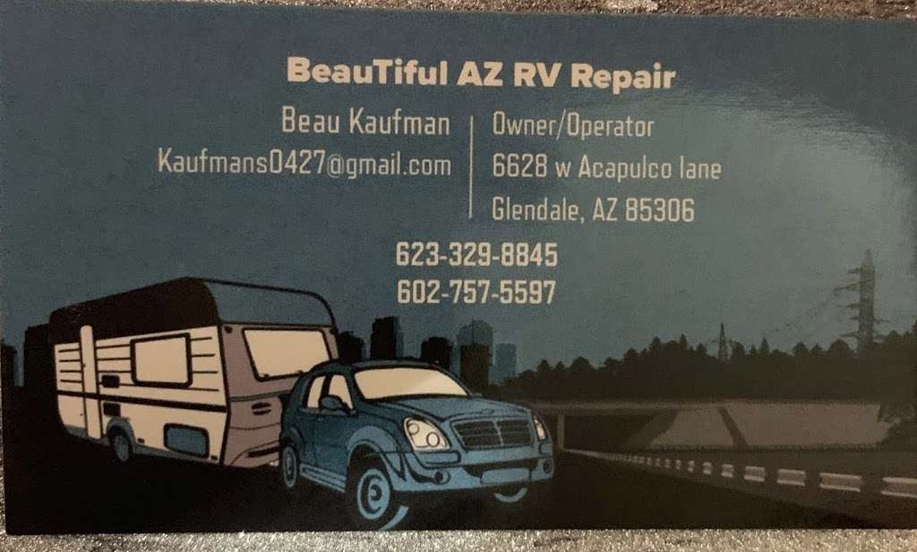 BeauTiful Az RV Repair LLC | 6628 W Acapulco Ln, Glendale, AZ 85306, USA | Phone: (623) 329-8845