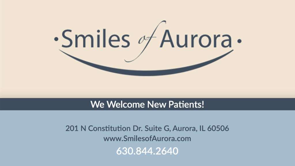 Smiles of Aurora | 201 N Constitution Dr Suite G, Aurora, IL 60506, USA | Phone: (630) 844-2640