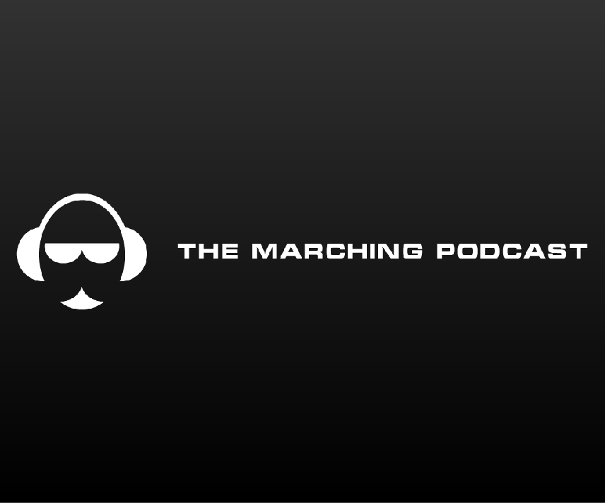 The Marching Podcast | 333 N University St #26, Redlands, CA 92374 | Phone: (909) 255-1145