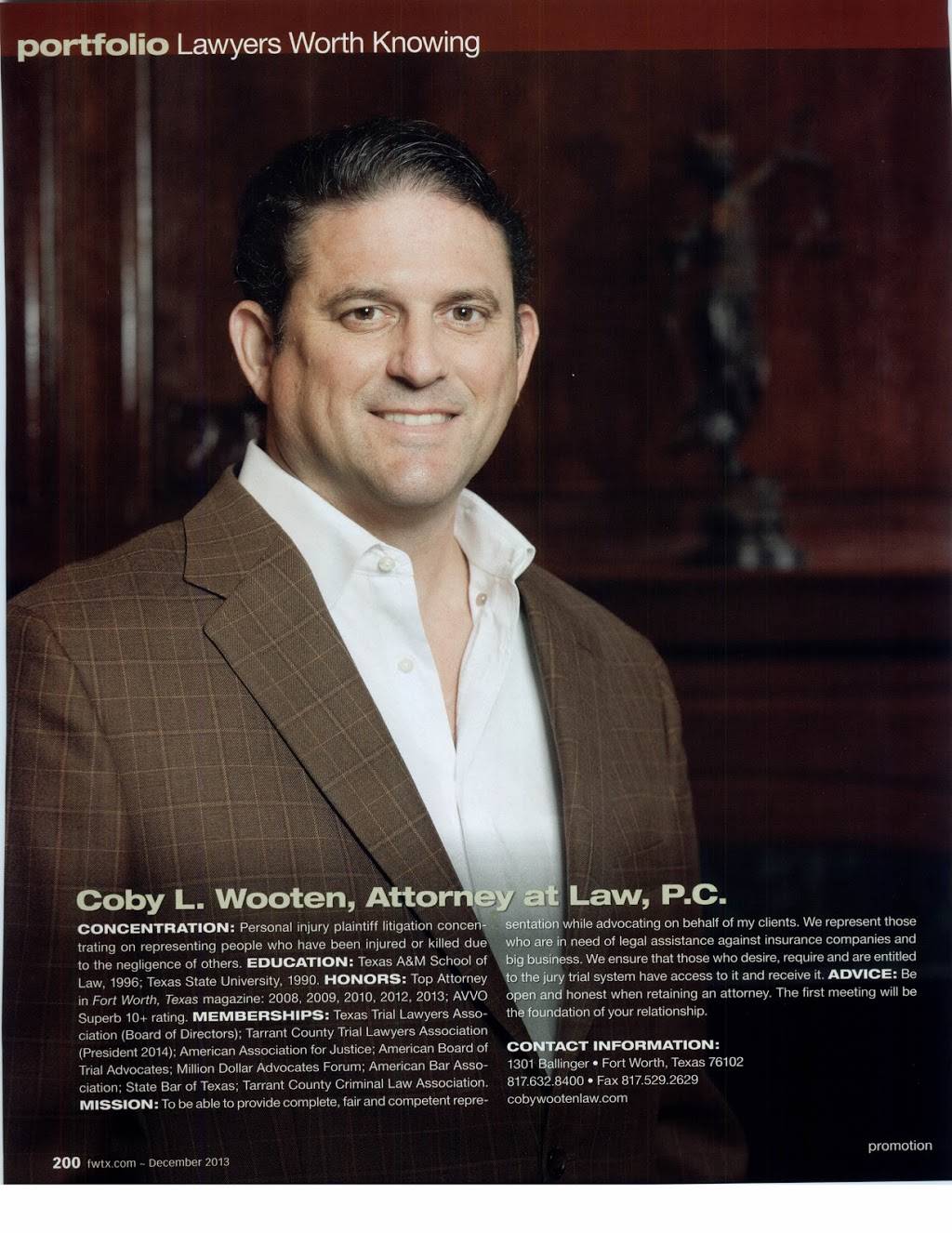 Coby L. Wooten, Attorney at Law, P.C. | 1301 Ballinger St #100, Fort Worth, TX 76102, USA | Phone: (817) 632-8400