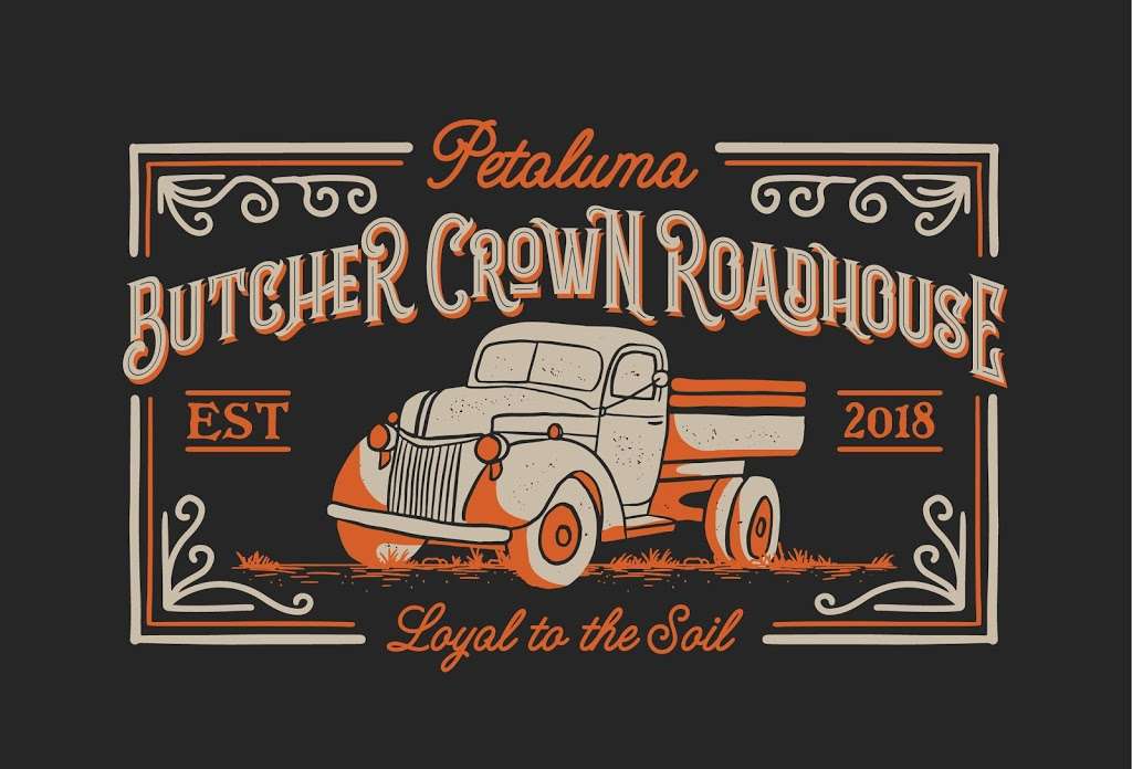 Butcher Crown Roadhouse | 1905 Bodega Ave, Petaluma, CA 94952, USA | Phone: (707) 559-3735