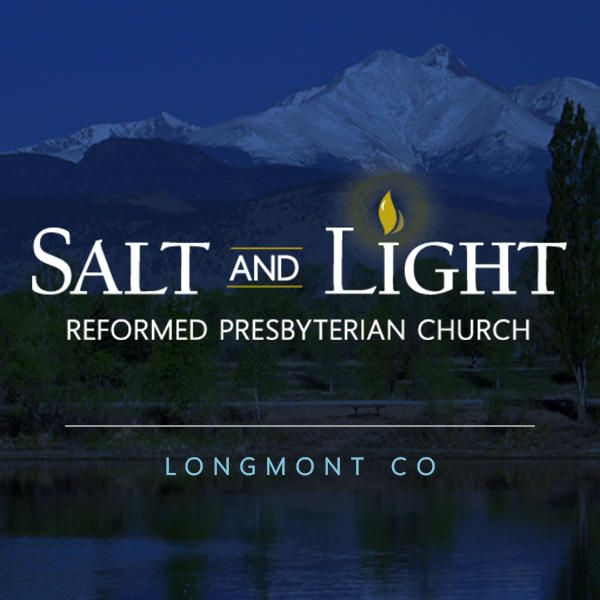 Salt and Light Reformed Presbyterian Church | 9498 Anhawa Ave, Longmont, CO 80503, USA | Phone: (720) 606-3438