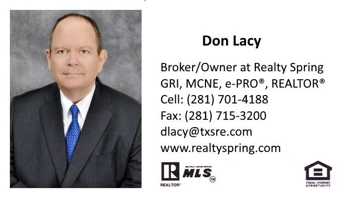 Don Lacy, Broker/Owner at Realty Spring | 8765 Spring Cypress Rd, L-168, Spring, TX 77379, USA | Phone: (281) 701-4188