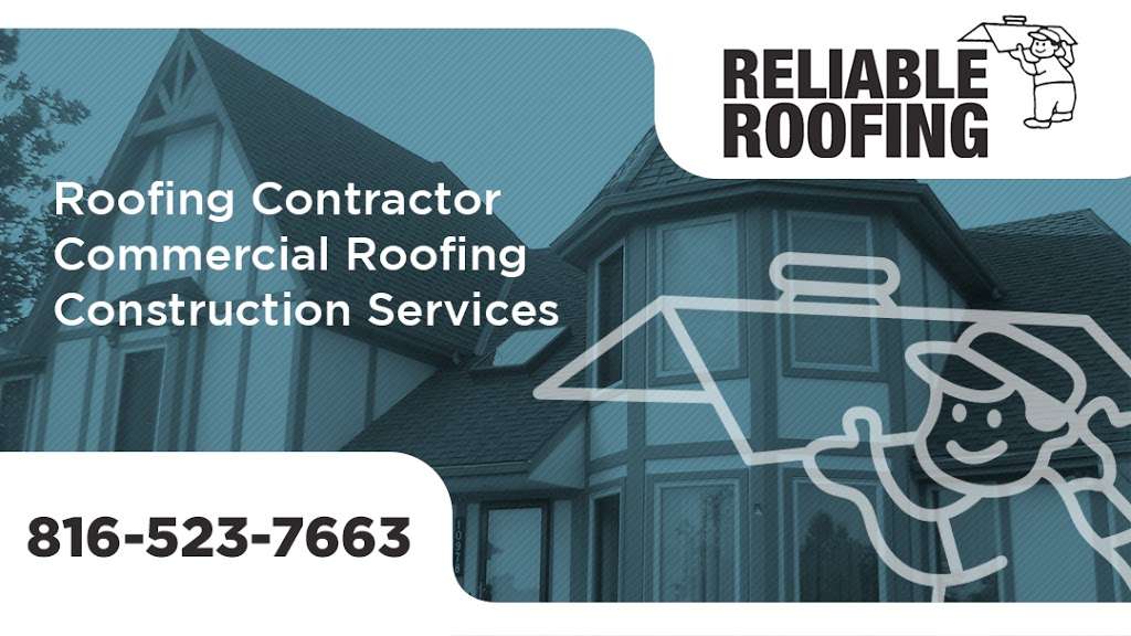 Reliable Roofing | 13405 Donnelly Ave, Grandview, MO 64030, USA | Phone: (816) 523-7663