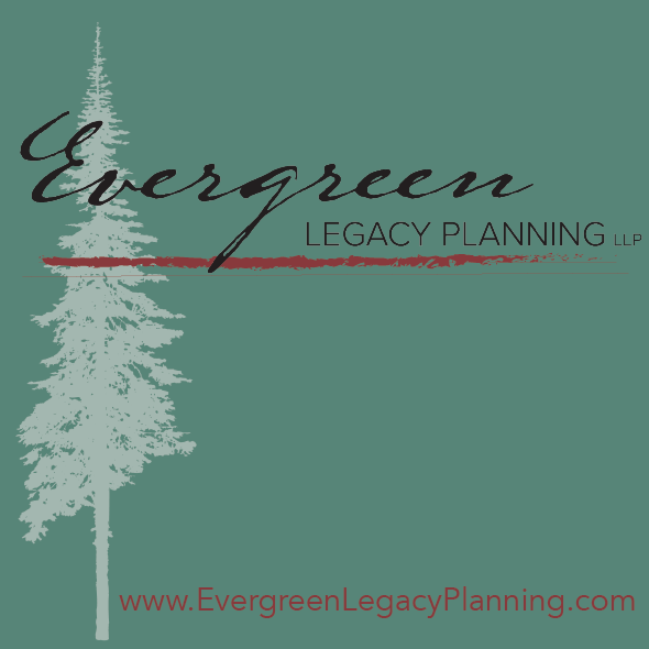 Evergreen Legacy Planning, LLP | 32065 Castle Ct Suite 250 A-C, Evergreen, CO 80439, USA | Phone: (877) 757-8120