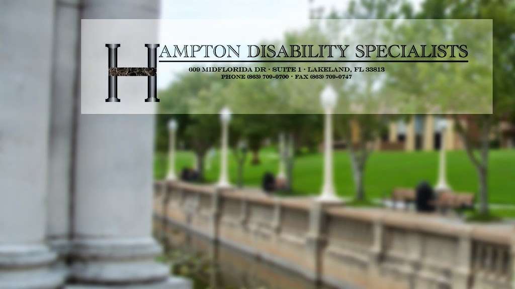 Hampton Disability Specialists | 609 Mid-Florida Dr #1, Lakeland, FL 33813 | Phone: (863) 709-0700