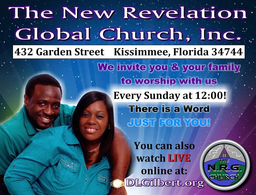 The New Revelation Global Church, Inc. | 432 Garden St, Kissimmee, FL 34744, USA | Phone: (804) 413-6742