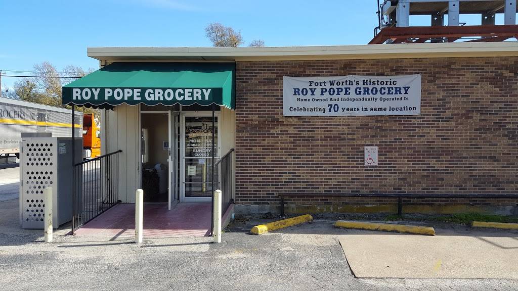 Roy Pope Grocery | 2300 Merrick St, Fort Worth, TX 76107, USA | Phone: (817) 732-2863