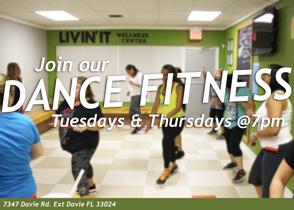 Livin it Wellness Center | 7347 Davie Road Extension, Hollywood, FL 33024, USA | Phone: (954) 604-7830