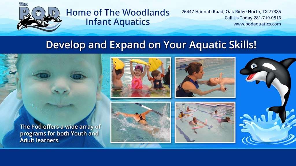 The Pod - Woodlands Infant Aquatics | 26447 Hanna Rd, Oak Ridge North, TX 77385, USA | Phone: (281) 719-0816