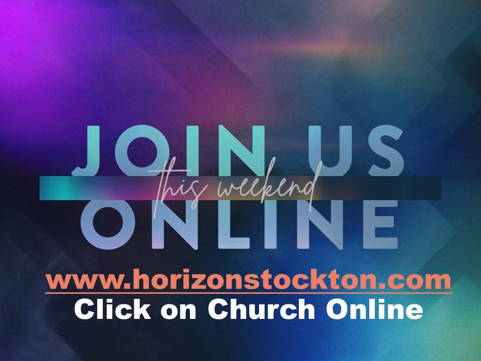 Horizon Christian Fellowship | 10702 Lower Sacramento Rd, Stockton, CA 95210, USA | Phone: (209) 478-4789