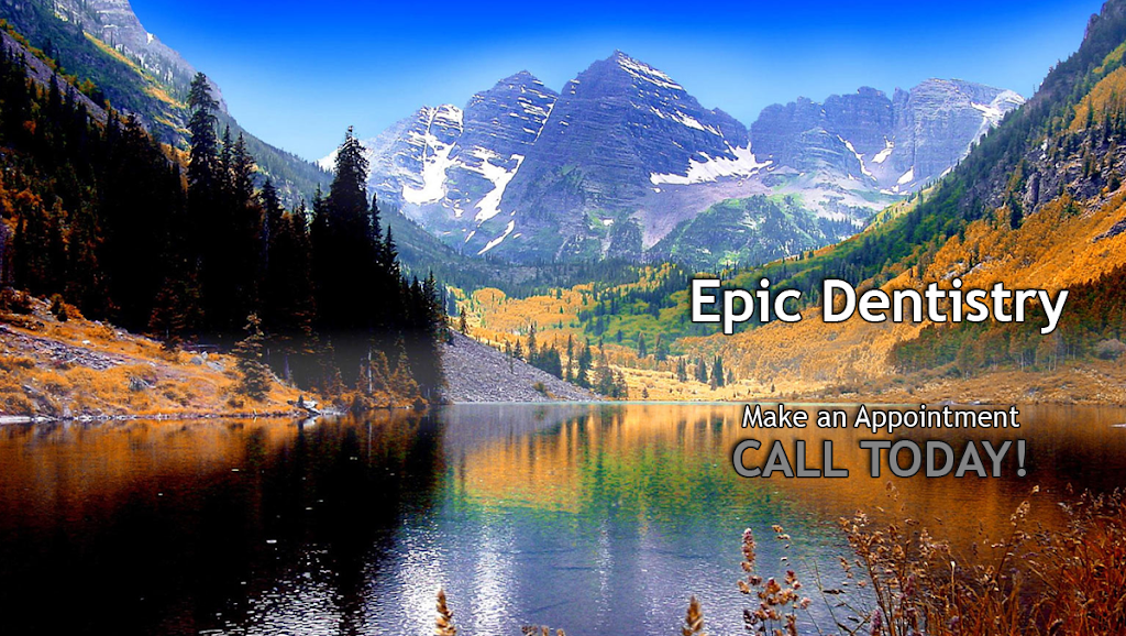 Epic Dentistry | 7621 Shaffer Pkwy #A, Littleton, CO 80127 | Phone: (303) 558-6169