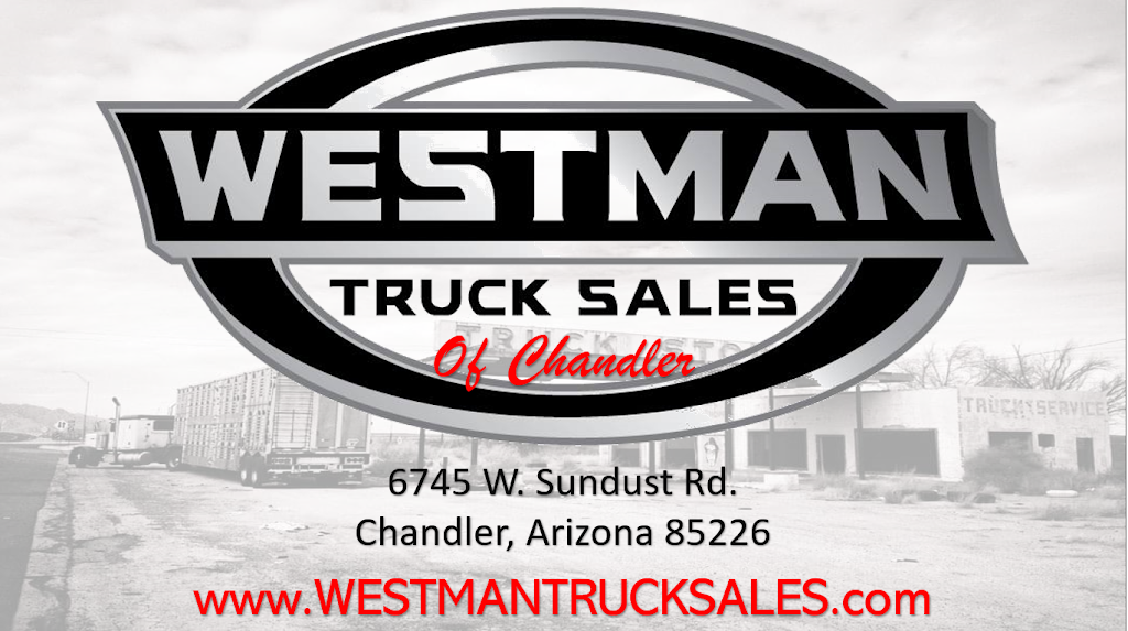 Westman Truck Sales | 6745 W Sundust Rd, Chandler, AZ 85226, USA | Phone: (888) 286-0847