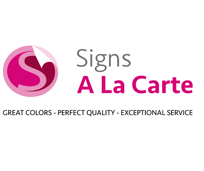 Signs A La Carte | 19 Hagerty Blvd #12, West Chester, PA 19382, USA | Phone: (484) 464-0111