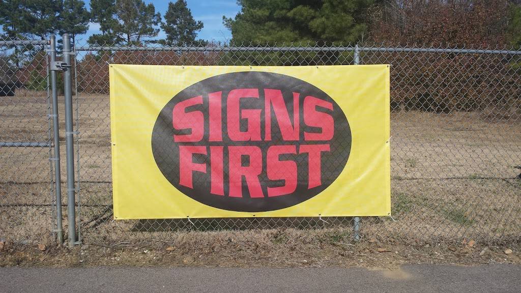 SIGNS FIRST | 3380 Goodman Rd E, Southaven, MS 38672, USA | Phone: (662) 342-6212