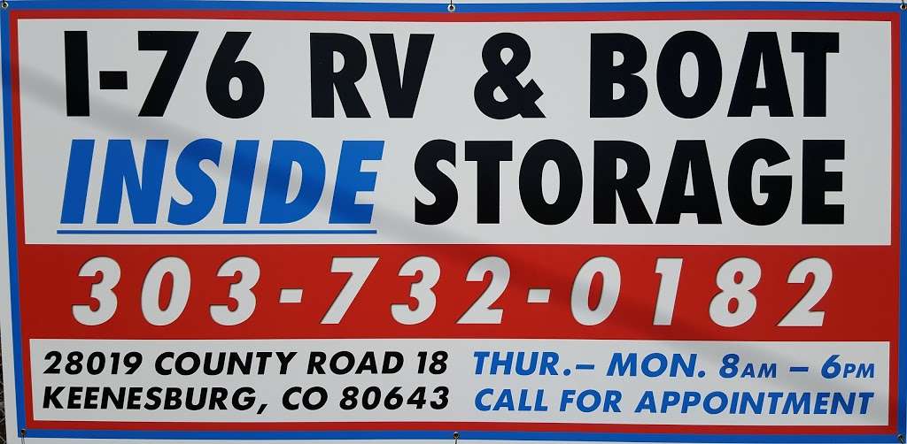 I-76 R V & Boat Inside Storage LLC | 28019 Co Rd 18, Keenesburg, CO 80643, USA | Phone: (303) 732-0182